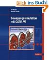 Bewegungssimulation mit CATIA V5: Grundlagen und praktische Anwendung der kinematischen Simulation