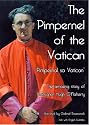 Pimpernel of the Vatican: The Amazing Story of Monsignor Hugh O'Flaherty [DVD]