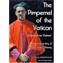 Pimpernel of the Vatican: The Amazing Story of Monsignor Hugh O'Flaherty [DVD]