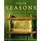 country living seasons at seven gates farm
