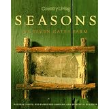 Country Living Seasons at Seven Gates Farm