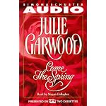 Come the Spring : Julie Garwood, Megan Gallagher (Audio, 1997) book cover