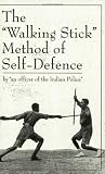 The "Walking Stick" Method of Self-Defense