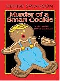 Murder of a Smart Cookie: A Scumble River Mystery
