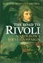 The Road to Rivoli: Napoleon's First Campaign