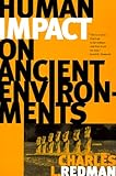 Agrarian landscapes in transition : comparisons of long-term ecological and cultural change