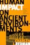 Human Impact on Ancient Environments