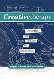 Creative Therapy: Activities With Children and Adolescents image