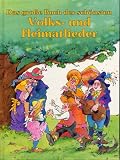Das gro&szlig;e Buch der sch&ouml;nsten Volks- und Heimatlieder - Birgit. Hack