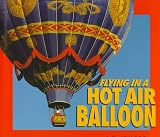 Search : Flying in a Hot Air Balloon (Carolrhoda Photo Books)