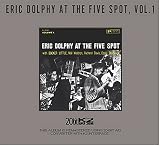 Eric Dolphy at the Five Spot 1