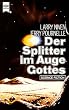 Der Splitter im Auge Gottes.