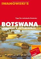 Botswana Okavango & Victoriafälle. Tipps für individuelle Entdecker