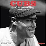 Cubs the Conlon Collection: 2006 Wall Calendar