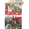 A Radical Line: From the Labor Movement to the Weather Underground, One Family's Century of Conscience