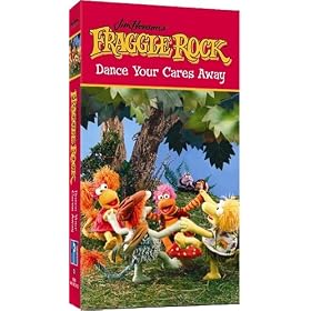 Fraggle Rock: Dance Your Cares Away [VHS]