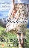 The Windmill (Nal Accent Novels)