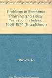 Problems in economic planning and policy formation in Ireland, 1958-1974