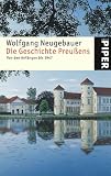 Die Geschichte Preußens: Von den Anfängen bis 1947