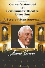 Carver's Manual on Community Theatre Directing