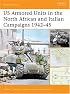 US Armored Units in the North Africa and Italian Campaigns 1942-45 (Battle Orders)