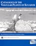 Catalogue of the Vascular Plants of Ecuador (Monographs in