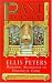 Past Poisons: An Ellis Peters Memorial Anthology of Historical Crime: Brother Cadfael's Legacy