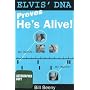 Elvis' DNA Proves He's Alive