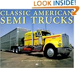 Classic American Semi Trucks