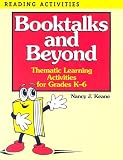 Booktalks and Beyond  : Thematic Learning Activities for Grades K-6
