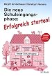 Die neue Schuleingangsphase: Erfolgreich starten!: Praxishilfen - Bausteine - Kopiervorlagen