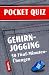 Gehirnjogging. Pocket Quiz: 50 Fünf-Minuten-Übungen. Für Erwachsene