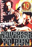 Nowhere to Run 10 Movie Pack