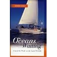 The Oceans Are Waiting: Around the World on the Yacht Tigger