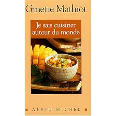 Je sais cuisiner autour du monde : 500 Recettes