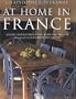 At Home in France: Eating and Entertaining with the French