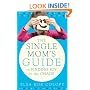 The Single Moms Guide to Finding Joy in the Chaos