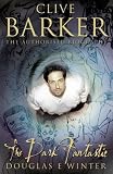 Clive Barker: The Dark Fantastic (0002550415) by Winter, Douglas E.