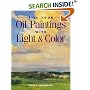 Fill Your Oil Paintings with Light and Color