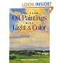 Fill Your Oil Paintings with Light and Color