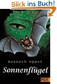 Sonnenfl�gel: Roman. Band 2 der Fledermaus-Trilogie