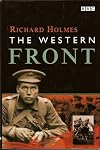 The Western Front by Richard Holmes (ISBN056338493X)