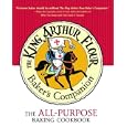 The King Arthur Flour Baker's Companion: The All-Purpose Baking Cookbook by King Arthur Flour