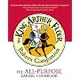 The King Arthur Flour Baker's Companion: The All-Purpose Baking Cookbook
