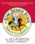 The King Arthur Flour Baker's Companion: The All-Purpose Baking Cookbook