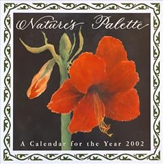 Nature's Palette: A Calendar for the Year 2002