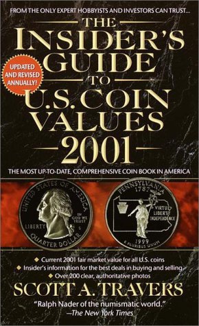 The Insider's Guide to U.S. Coin Values 2001 (Insider's Guide to U S Coin Values, 2001)