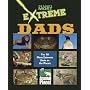 The Planet's Most Extreme - Dads (The Planet's Most Extreme)