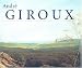 Andre Giroux: A Master of French Nineteenth-Century Landscape Painting