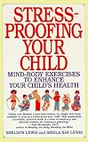 Stress-Proofing Your Child Sheldon Lewis